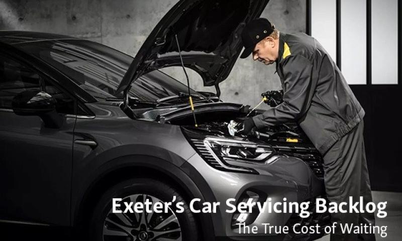 Exeter’s Car Servicing Backlog: The True Cost of Waiting - What Is the Immediate Alternative?