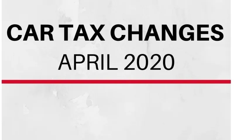 Car Tax Changes for April 2020