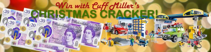 	Two chances to WIN in our Cuff Miller Christmas Cracker!